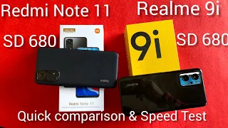 Redmi Note 11 vs Realme 9i comparison & Speed Test //Snapdragon 680 vs 680
