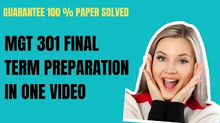 mgt 301 final term preparation in one video with vulearningpoint