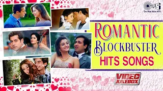 Romantic blockbuster hits songs - Video Jukebox | Bollywood Romantic Love Mix Playlist