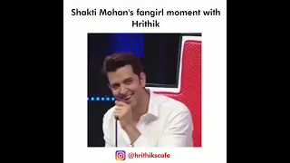 Shakti Mohan's Fangirl moment with Hrithik Roshan