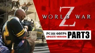 WORLD WAR Z Update Version Part 3 - New York Chapter 3: Hell and High Water - No Commentary