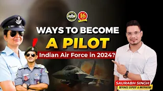 Ways To Become A Pilot in Indian Air Force in 2024 ? | How to Become Pilot in Indian Airforce | MKC