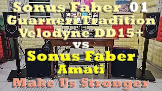 My HiFi vs Sonus Faber Amati G5 (Make Us Stronger)