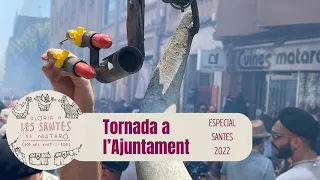 Les Santes 2022 - Tornada a l’Ajuntament
