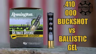 .410 ULTIMATE DEFENSE 000 BUCKSHOT ~ BALLISTIC GEL