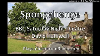 Spongehenge - David Halliwell - BBC Saturday Night Theatre