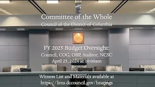 FY25 Budget: Council, COG, OBP, ODCA, NCSC