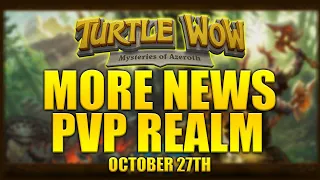 Update On New Turtle WoW PvP Realm - Tel'Abim!