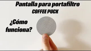 Stainless steel screen for coffee puck portafilter  How it work?