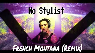 "No Stylist" Remix | Sk Tha Wave | (French Montana)