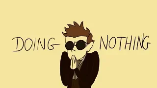 Doing Nothing  [Good Omens Animatic]
