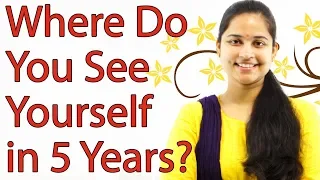 Where Do You See Yourself in Five Years From Now? (Hindi)