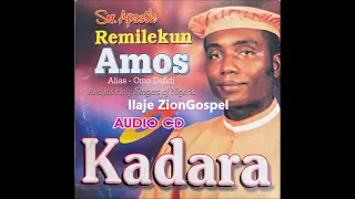 Dr Remilekun Amos: Kadara (Ilaje Gospel)