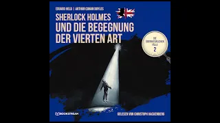 Hörbuch: Sherlock Holmes und die Begegnung der vierten Art (Die übernatürlichen Fälle, Folge 2)