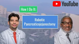 How I Do It: Robotic Pancreaticojejunostomy