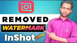 Remove InShot Watermark || Best Mobile Video Editor App 2021