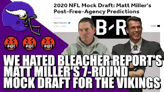 We HATED Bleacher Report's Matt Miller's 7-Round Mock Draft for the Vikings 🤬🤬🤬