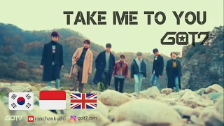 GOT7 - TAKE ME TO YOU LYRIC Terjemahan Lirik Bahasa Indonesia dan Inggris + Tantangan spesial!!