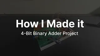 How I Made the Transistor-Level 4 Bit Adder Project