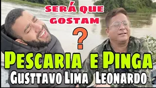 Gusttavo Lima e Leonardo Pescaria