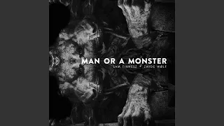 Man or a Monster (feat. Zayde Wølf)