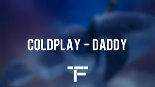 [TRADUCTION FRANÇAISE] Coldplay - Daddy