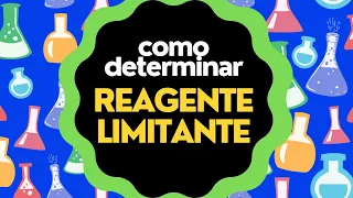 Como determinar o REAGENTE LIMITANTE em uma reação química