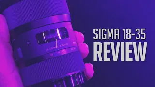 Why it’s GREAT, Why it’s NOT, and why you NEED it! | Sigma 18-35mm f1.8 Art Lens Review!!