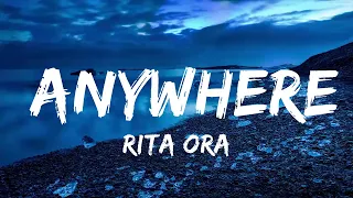 Play List ||  Rita Ora - Anywhere (Lyrics)  || Music Universe