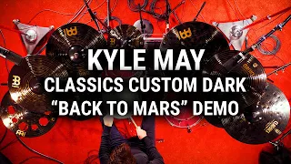 Meinl Cymbals - Kyle May - Classics Custom Dark "Back to Mars" Demo