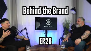 Behind the Brand EP26 - Chatting with local Business Advisor James