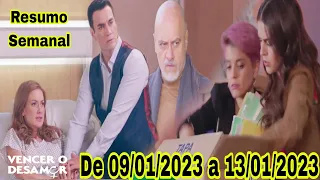 Vencer o Desamor - 09/01/2023 a 13/01/2023 Resumo Semanal Completo de 09 a 13 de Janeiro de 2023