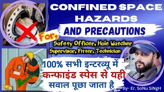 Confined Space Hazards and Precautions Interview Question for Safety Officer, Hole Watch, Supervisor