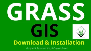 GRASS GIS Tutorial 001 (  Download and Installation ) | GRASS  Tutorial | GRASS Practical