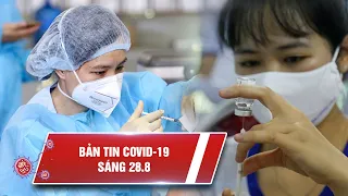 Covid-19 sáng 28/8: Cả nước 410.366 ca nhiễm, 198.614 ca khỏi | F0 ở TP.HCM sẽ tăng nhanh