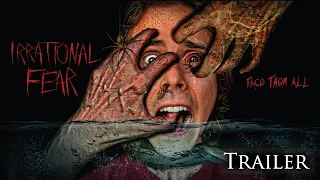 Irrational Fear - Horror Movie Trailer