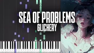 SEA OF PROBLEMS - GLICHERY - Piano Tutorial - Sheet Music & MIDI