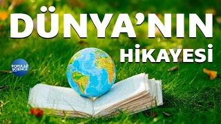 Dünya'nın Hikayesi | Popular Science Türkiye