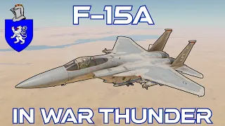 F-15A In War Thunder : A Basic Review