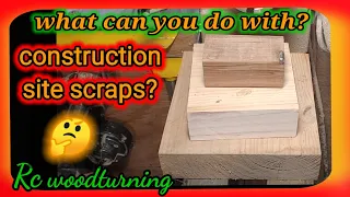 woodturning scraps from a (construction site) 2023