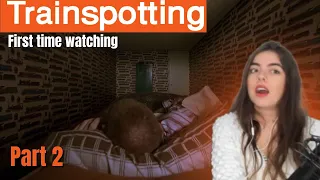 First Time Watching - TRAINSPOTTING - Girlfriend "What the Hell did I just watched" (Reaction - 2/2)