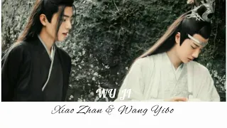 Xiao Zhan (肖战) & Wang Yibo 王一博 • 无羁 (WuJi) Unrestrained • 陈情令Ost • Color Coded/Chi/Pinyin/Eng lyrics