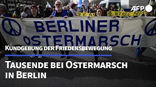 Tausende bei Ostermarsch der Friedensbewegung in Berlin | AFP
