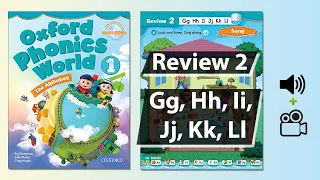 Oxford Phonics World 1 - Review 2: Gg, Hh, Ii, Jj, Kk, Ll