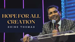 Hope for All Creation | Joel | Shine Thomas | City Harvest AG Church