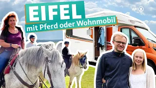 Die Eifel mit dem Wohnmobil oder Pferd entdecken | ARD Reisen