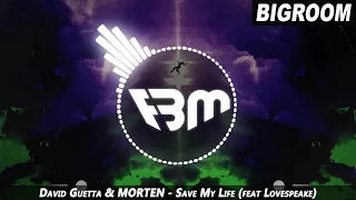David Guetta & MORTEN - Save My Life (feat Lovespeake) | FBM