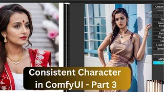 ComfyUI: Consistent Character In ComfyUI Part 3