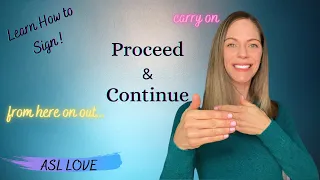 How to Sign - CONTINUE - PROCEED - ASL - Sign Language