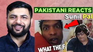 Pakistani Reacts To | Why Does Sunil Pal Hate Me? | Tanmay Bhat